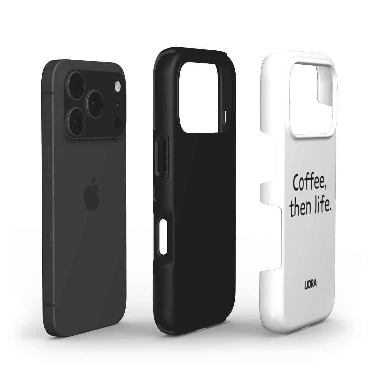 Coffee, then life - Without MagSafe Phone Case